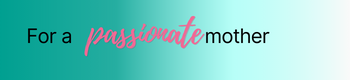 Passionate Mother