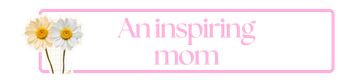 An Inspiring mom